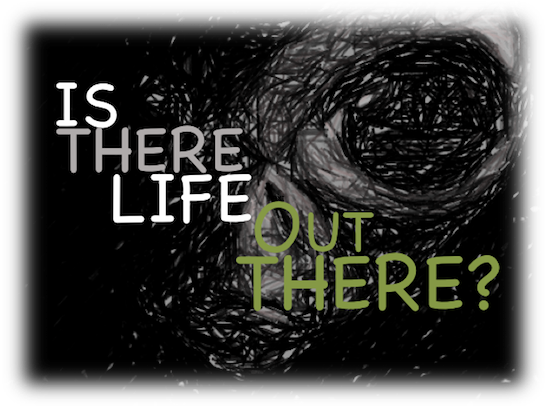 Is There Life Out There?